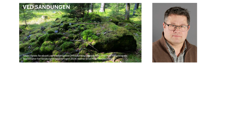 27.april 2026: Arkeologiske funn i Asker og Bærum v/Steinar Kristensen